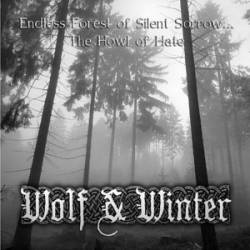 Wolf And Winter : Endless Forest of Silent Sorrow...The Howl of Hate